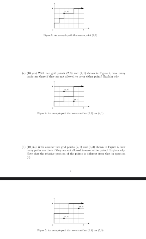 Figure 3: An example path that covers point (2,3) (c) (10 pts) With two grid points (2,3) and (4,1) shown in Figure 4, how ma