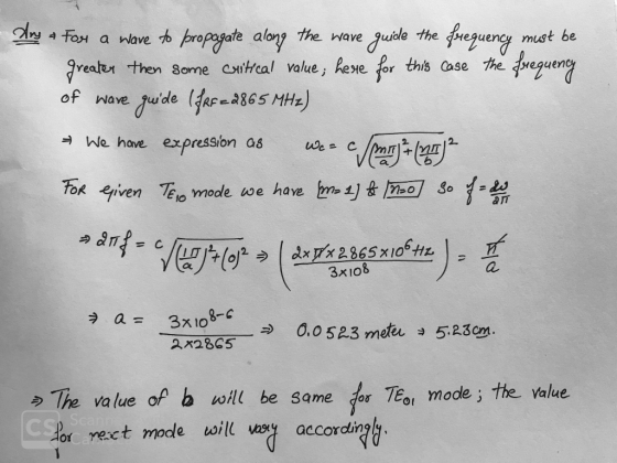 Any + Fou a Wave to propagate along the wave guide the frequency must be greater then some critical value; here for this case