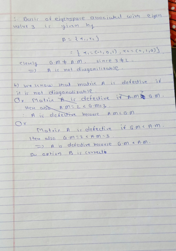 eigen Basis value 3 of eigenspace associated with is given by B = {2,,*2} closely = = { 2,=(-1,0,1), Te-.(0,1,0)) G.m & A.m.