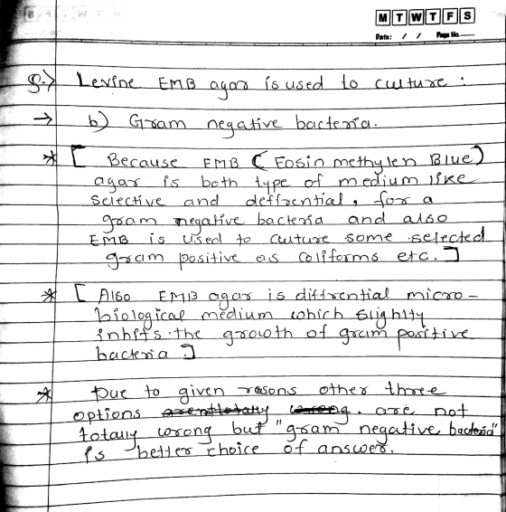 M|T|| WT|| FS Date: Page Na selective and Gay Lexine EMB agar is used to culture. 6) Gram negative bacteria. [ Because EMB (