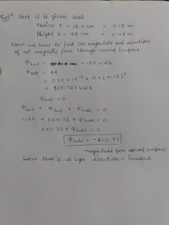 radius r = 0.18 m Soln Here it is given that 18.0cm Height ha Now we have to find the mognitude and direction of not magnetic