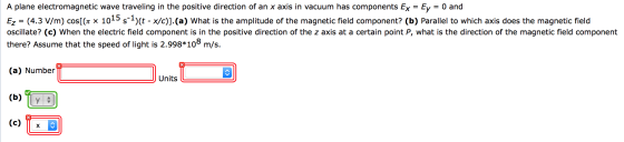 A plane electromagnetic wave traveling in the posi