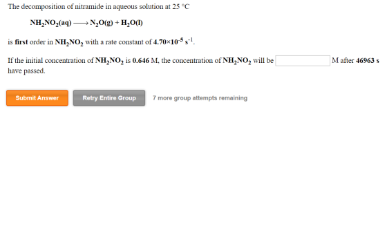The decomposition of nitramide in aqueous solution at 25°C NH NO2(aq) → N2O(g) + H2O(1) is first order in NH, NO, with a rate