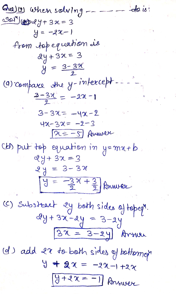 9 Que) 12) when sol erodo is Somedy+ 34= 3 y=-28-1 from top equation is 2y+34 = 3 y = 3-30 (9) Compare the y-intercept... -