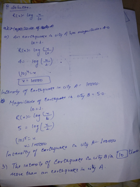 aerogeitad@ es parte a) An earthquake on city has magnitude 4-0 in city Bi looooo Solution R(x)= Log lo lo=d. R(x) = Lo log 4