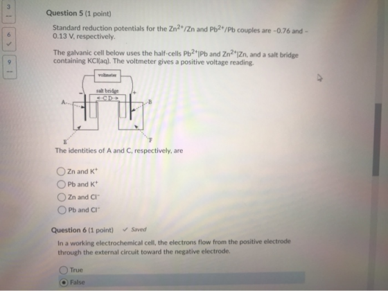 Question 5 1 Point Standard Reduction Potentials For The Zn2 Zn And Pb2 Pb Couples Are 0 76 