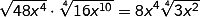 sqrt(48x^4)*root(4)(16x^10)=8x^4root(4)(3x^2)
