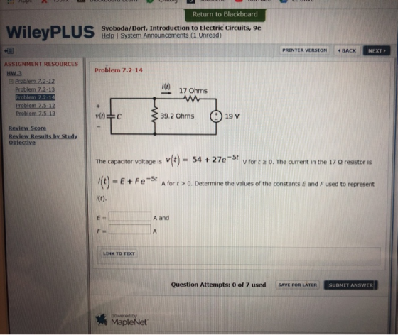AS A TUJI WileyPLUS Solo I Return to Blackboard Svoboda/Dorf, Introduction to Electric Circuits, 9e Help System Announcements
