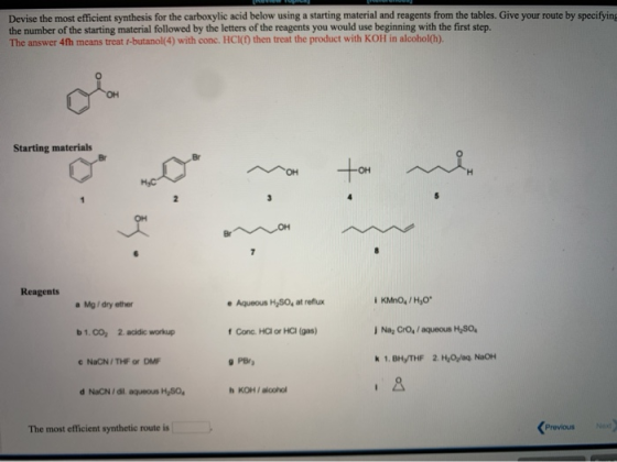 Devise the most efficient synthesis for the carboxylic acid below using a starting material and reagents from the tables. Giv