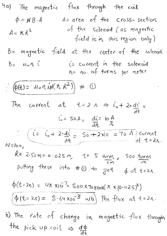 Ho) The mametic flux through the ct uメ Yov Aニarea otthe cross-section os the solenoid [as magnetic ield is in his region only