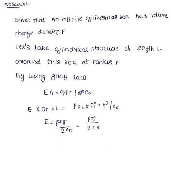 Griven that An inbinite cylindical tod has vdume chose dencity P 1&1s take cylindgǐcal Structue ok Length aolorund this rod at radias r