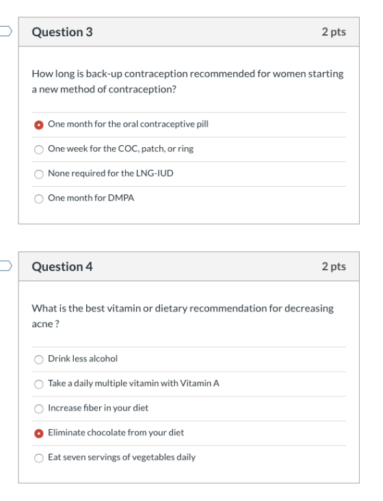 Question 3 2 pts How long is back-up contraception recommended for women starting a new method of contraception? One month fo