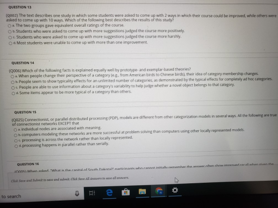 QUESTION 13 (Q002) The text describes one study in which some students were asked to come up with 2 ways in which their cours