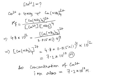 [en?t]=? Ca2+ + 4NH3 Ť Cu (NH3)2 + ke [eu (NH3)4]2+ Pf= {cult] [ NH3] 2+ [Cu(NH3)4] 24 => 4.86 102 - 0.015*(1.034 =) [cu (NH