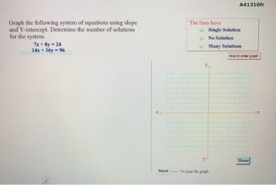 A41310fr Graph the following system of equations using slope and Y-intercept. Determine the number of solutions for the syste