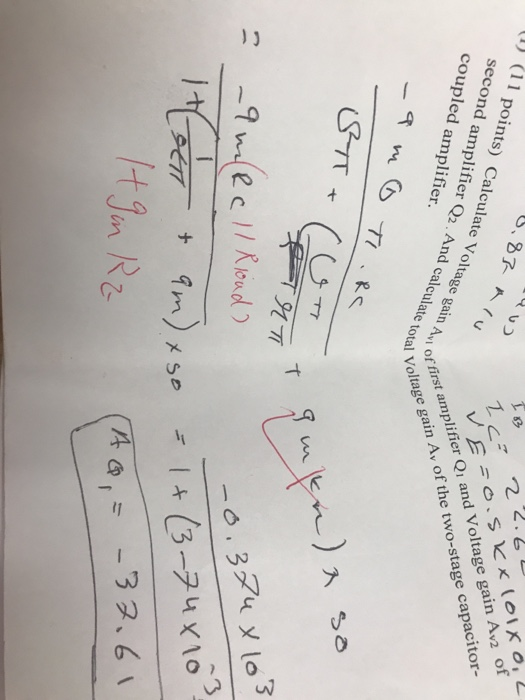 22. 1) 11 points) Calculate Voltage gain A an ain Av2 of second amplifier Q2. And calculate total Vo coupled amplifier. age gain Avi of first amplifier Qi and Voltage g Otal Voltage gain Av of the two-stage capacitor- 2 9乙