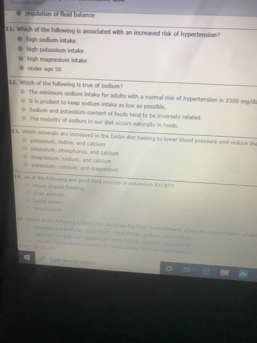 regulation of fluid balance 11. Which of the following is associated with an increased risk of hypertension? high sodium inta