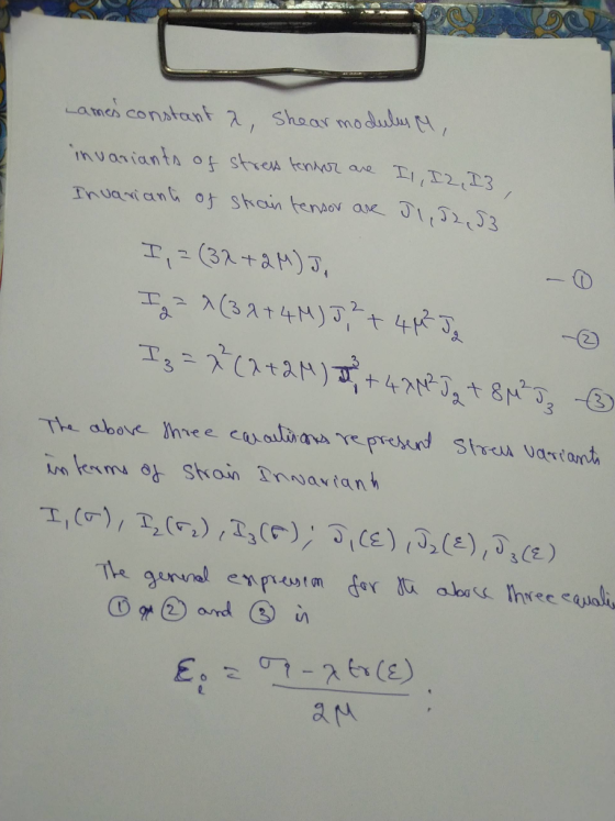 Lamen constant a shear modules M, invariants of stres tensor are I1, I2, I3, Invariant of stain tensor are J1,52,53 I, = (3x