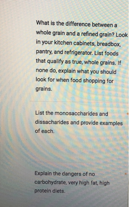 What is the difference between a whole grain and a refined grain? Look in your kitchen cabinets, breadbox, pantry, and refrig
