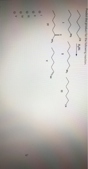 Predict the product for the following reaction. CN HyNi о - = = е е ее е 3 <