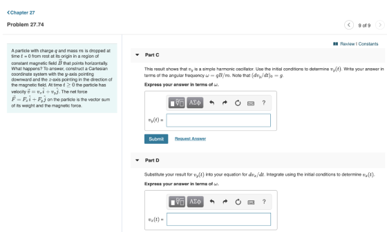 <Chapter 27 Problem 27.74 9 of 9 > A Review | Constants Part C A particle with charge q and mass m is dropped at time t = 0 f