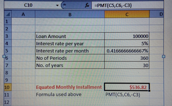 c10 e fo=PMT(C5,C6,-C3) AB 100000 5% Loan Amount Interest rate per year Interest rate per month No of Periods No. of years 0.