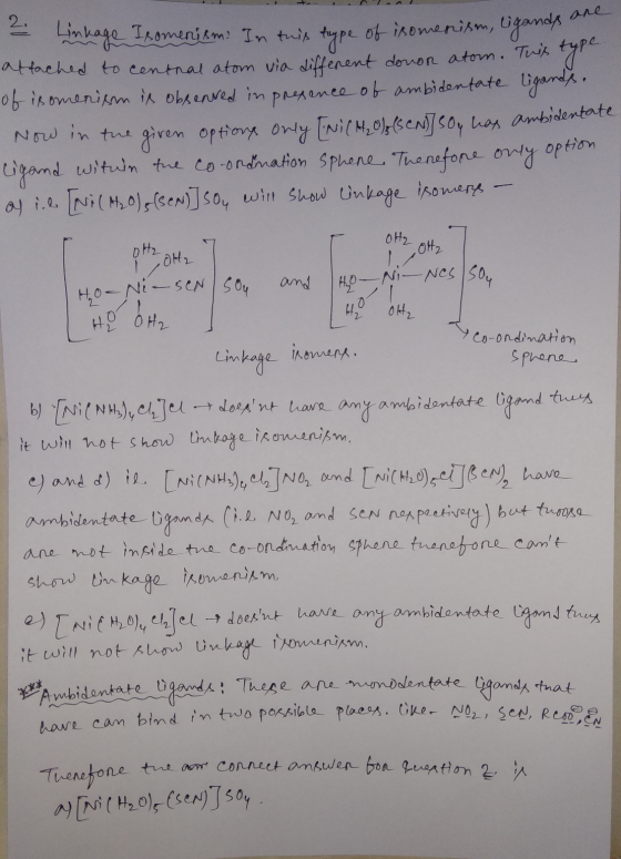2 Linkage Isomerism: In this type of in enim? In this tappe of isomenism, ligands are attached to central atom via different