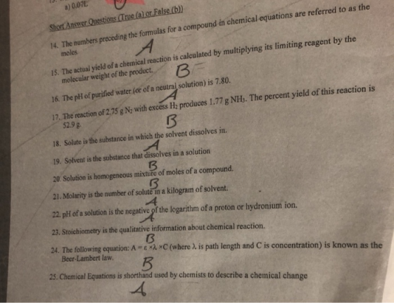 a) 0.07. Short Answer Questions (True (a) or False (b)) 14. The numbers preceding the formulas for a compound in chemical equ