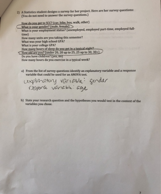 2) A Statistics student designs a survey for her project. Here are her survey questions: (You do not need to answer the surve