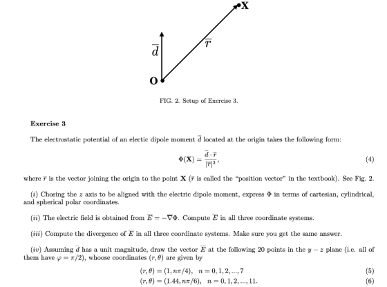 FIG. 2. Setup of Exercise 3 Exercise 3 The electrostatic potential of an electic dipole moment d located at the origin takes