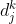 d_{j}^{k}