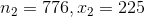n_2=776,x_2=225