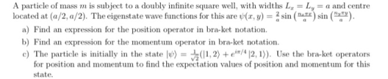 A particle of mass m is subject to a doubly infinite square well, with widths L, located at (a/2, a/2). The eigenstate wave f