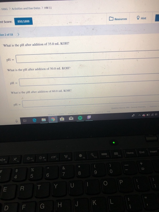 YANG > Activities and Due Dates > HW 11 nt Score: 850/1800 Resources Hint Jon 2 of 18 > What is the pH after addition of 35,0