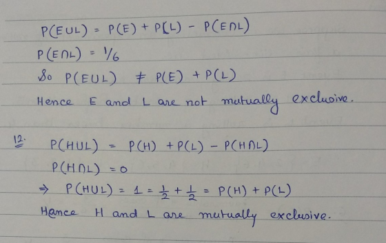 P(FUL) = P(E) + P(L) - E andl L ane not matually excluoiva ane not mutually exclupive Hence E amdl L P(HOL)so Hemca Hl amd Lanemeu exclusive