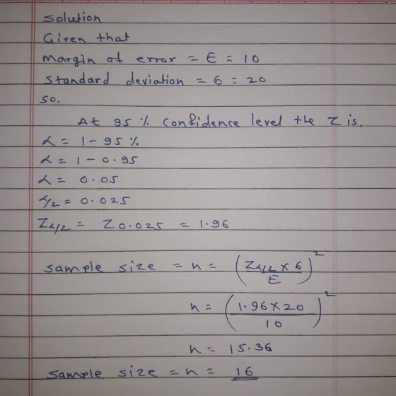 Solutioh Given that ot error 1O standard deviation6 20 So, At gsh confidence level +18 is 스스 1-95% sample size ns ( I CO 人-15, 36