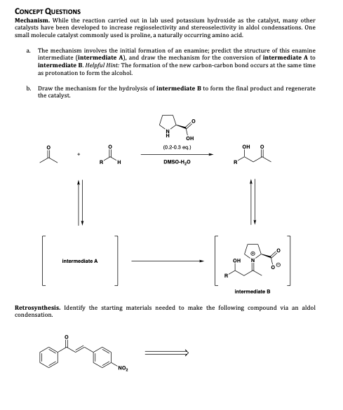 CONCEPT QUESTIONS Mechanism. While the reaction carried out in lab used potassium hydroxide as the catalyst, many other catal