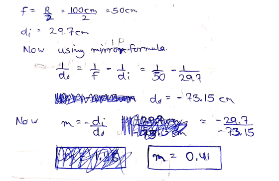 fa R z 100cm 250cm 2 di 29.7cm Now using mirron formula. ť đi do 50 -29.7 XARAVAA do -73.15 CM Now ma-di -29.7 -73.15 m 2 O.