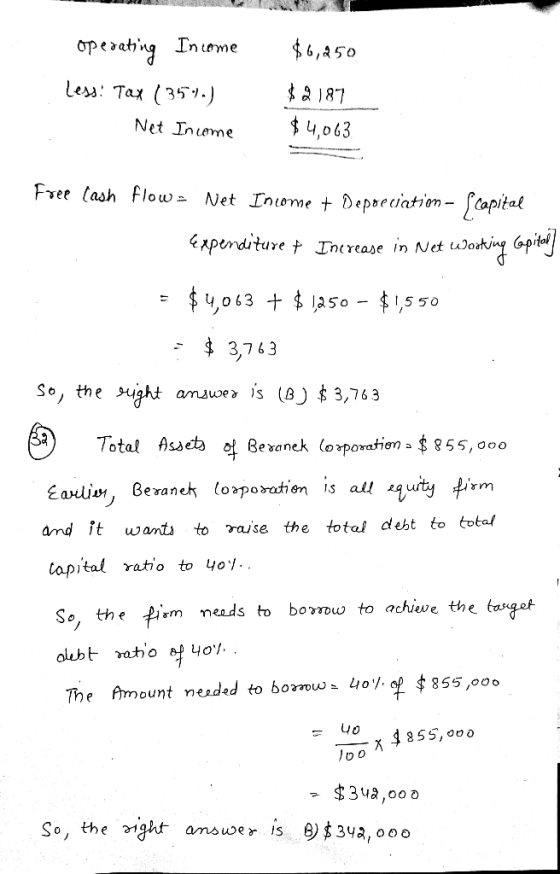 Operating Income Less: Tax (351) Net Income $6,250 $2187 $ 4,063 Free Cash flow Net Income + Deprecatim- expenditure + Increa