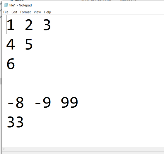 Luahan La file1 - Notepad File Edit Format View Help 1 2 3 4 5 6 -8 -9 99 33