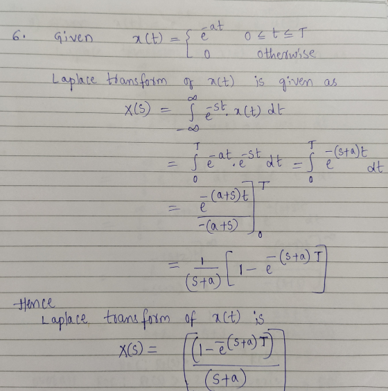 6. Given Laplace act) - seat octet Lo otherwise toans form of act) is given X(S) = J est act) at as - (stat = it s leat est a