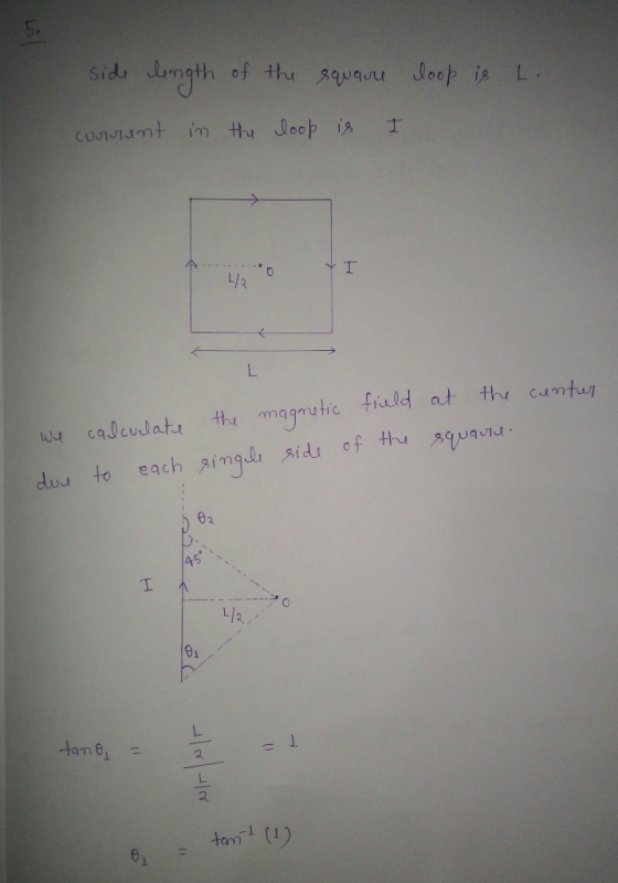 loop is L. side length of the square Courtant in the loop is I --- - we calculate due to each the magnetic field at the centu