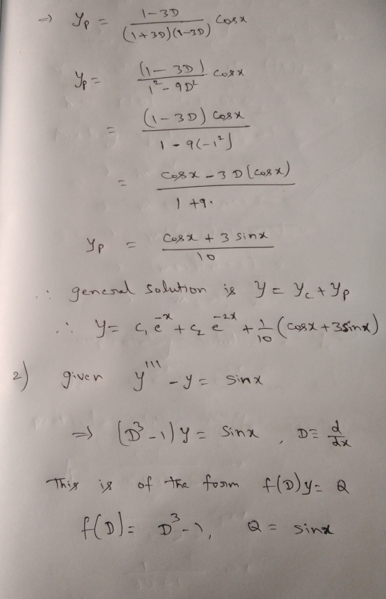 Cosa 1-3D (1+30) (1-3D) (- 3D) cosa Yp 2 (1-3D) Cosx 1-9(-12) cosx-3D [cosx) 1 +9 Yp Cosa + 3 sina general solution is Y=Y+Yp