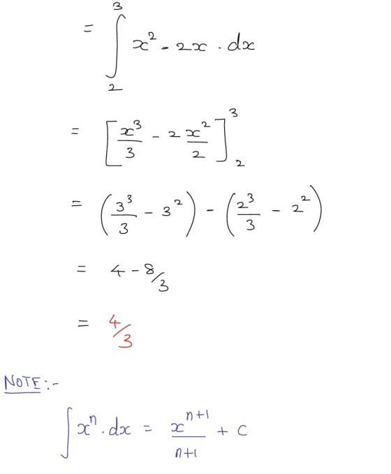 Xc².2 22 .doc 3 3 2 XT 3 2 (3-3)-6 =) 11 4 coln = 4. 3 NOTE: ntl [2.dk x. dx = x + c nti