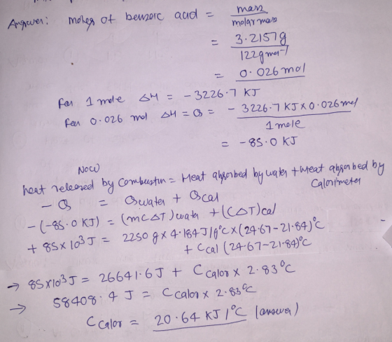 mars Angweni mores of benzorc and = molarmas = 3.21579 122gmar) = 0.026 mol for a more sh=-3226.7 KJ Pen 0.026 mar oH = @= -