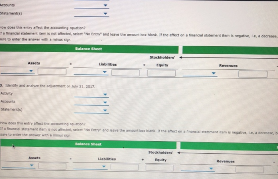 Accounts Statement(s) How does this entry affect the accounting equation? If a financial statement item is not affected, sele