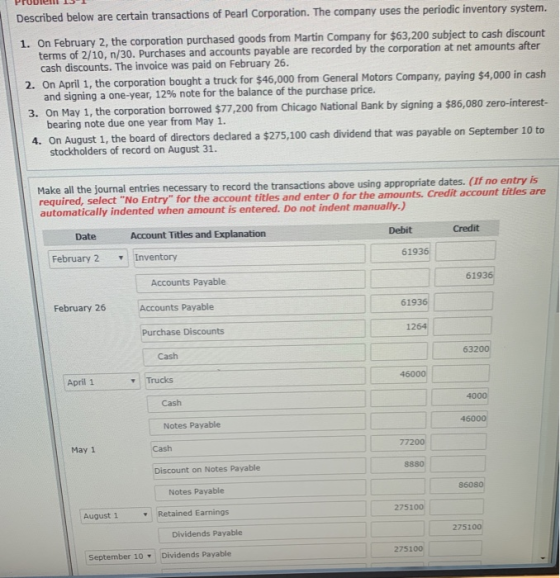 Described below are certain transactions of Pearl Corporation. The company uses the periodic inventory system. 1. On February