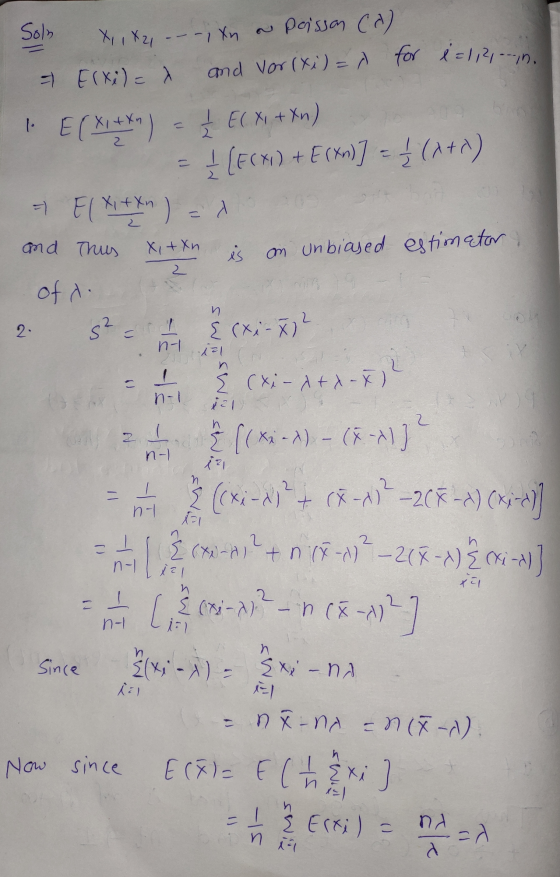 and vor(xi)=A for =1,21.-M. Solo XIX2 - - 1 xn on poisson (2) - Exile EC XIX) & E(X1 + Xn) = (FC) + E(X)] = (1+) 7 El ritmu )