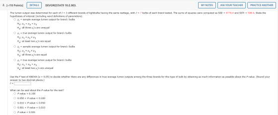2. [-/10 Points] DETAILS DEVORESTAT9 10.E.003. MY NOTES ASK YOUR TEACHER PRACTICE ANOTHER The lumen output was determined for