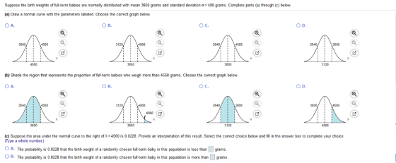 Suppose the birth weights of full-term babies are normally distributed with mean 3600 grams and standard de ation σ=480 grams